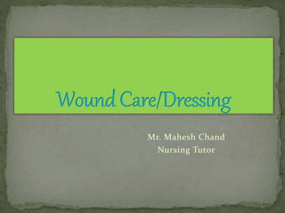 Mr. Mahesh Chand
Nursing Tutor
 