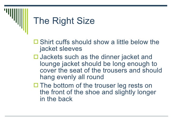 Dressing etiquette.