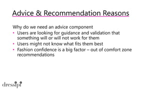 Advice & Recommendation Reasons
Challenges
• Can’t blindly trust historical interaction data
• Need additional information...