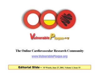 Editorial Slide - VP Watch, June 27, 2001, Volume 1, Issue 15
 