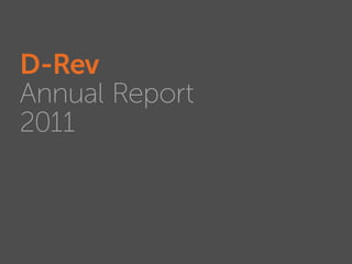 D-Rev Annual Report 2011