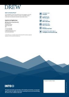 © 2015 INTO USA, LLC. All rights reserved. INTO and the INTO roundel are registered
trademarks of INTO University Partnerships Ltd.
Want to Find Out More?
If you would like to find out more about any of our programs or services,
please visit our website. You also can contact us via email or phone,
or visit one of our education counselors in your home country.
Inquiries and Applications
INTO New York at Drew University
Drew University
36 Madison Avenue
Madison, NJ 07940
USA
T: +1 973 408 4961
F: +1 973 408 4960
E: INTOadmissions@drew.edu
W: drew.edu/admissions
INTONYatDrew201617BROCHURE315
Through innovative partnerships with leading universities, we expand
opportunities for higher education, ensuring success and transforming
the lives of our students and staff.
Education Counselor’s Stamp
facebook.com/
INTOnewyork
twitter.com/
INTO_NewYork
myin.to/
NYatDrewYouTube
Download the mobile app at:
intohigher.com/newyork/app
intohigher.com/
newyork
instagram.com/
INTO_NewYork
 