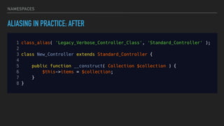 NAMESPACES
ALIASING IN PRACTICE: AFTER
 