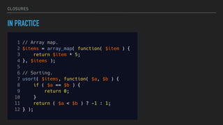 CLOSURES
IN PRACTICE
 