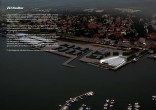 Vandkultur
I programmeringen af vor tids svømmehaller indgår alt fra tyrkiske
bade over motion, leg, og sport til sanselige oplevelser af vand der
henter sin inspiration i naturens rigdom. Svømmehaller er blevet til
vandkulturhuse !

De fysiologiske aspekter omkring krop, rum og komfort har her et
særligt potentiale sammen med tilsvarende bæredygtige overvejel-
ser om energi og indeklima.

Hvis man planlægger vandkulturhuset som bykvarterets omdrej-
ningspunkt for social aktivitet, samvær og sundhed opstår der også
her nye muligheder for synergi og bedre udnyttelse af resourcer.
Det kan være en skøjtebanens overskudsvarme fra køling der
opvarmer det tyrkiske bad samtidig med at lokal vandrensning og
genanvendelse af overfladevand tænkes ind i det samlede kredsløb.

På den følgende side kan ses vores forslag til Badhuset i Hudiksvall.
 