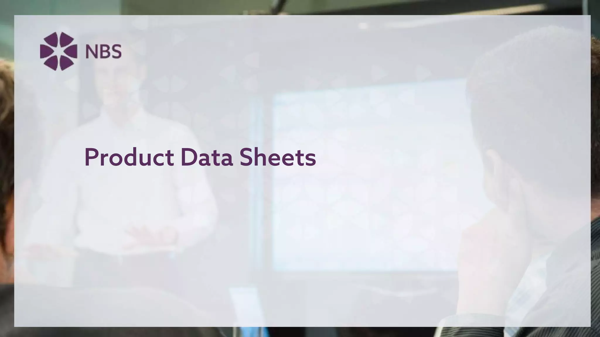 Product Data Sheets
 