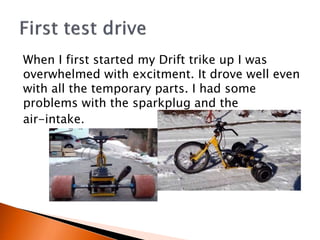 Drfit trike #SciChallenge2017