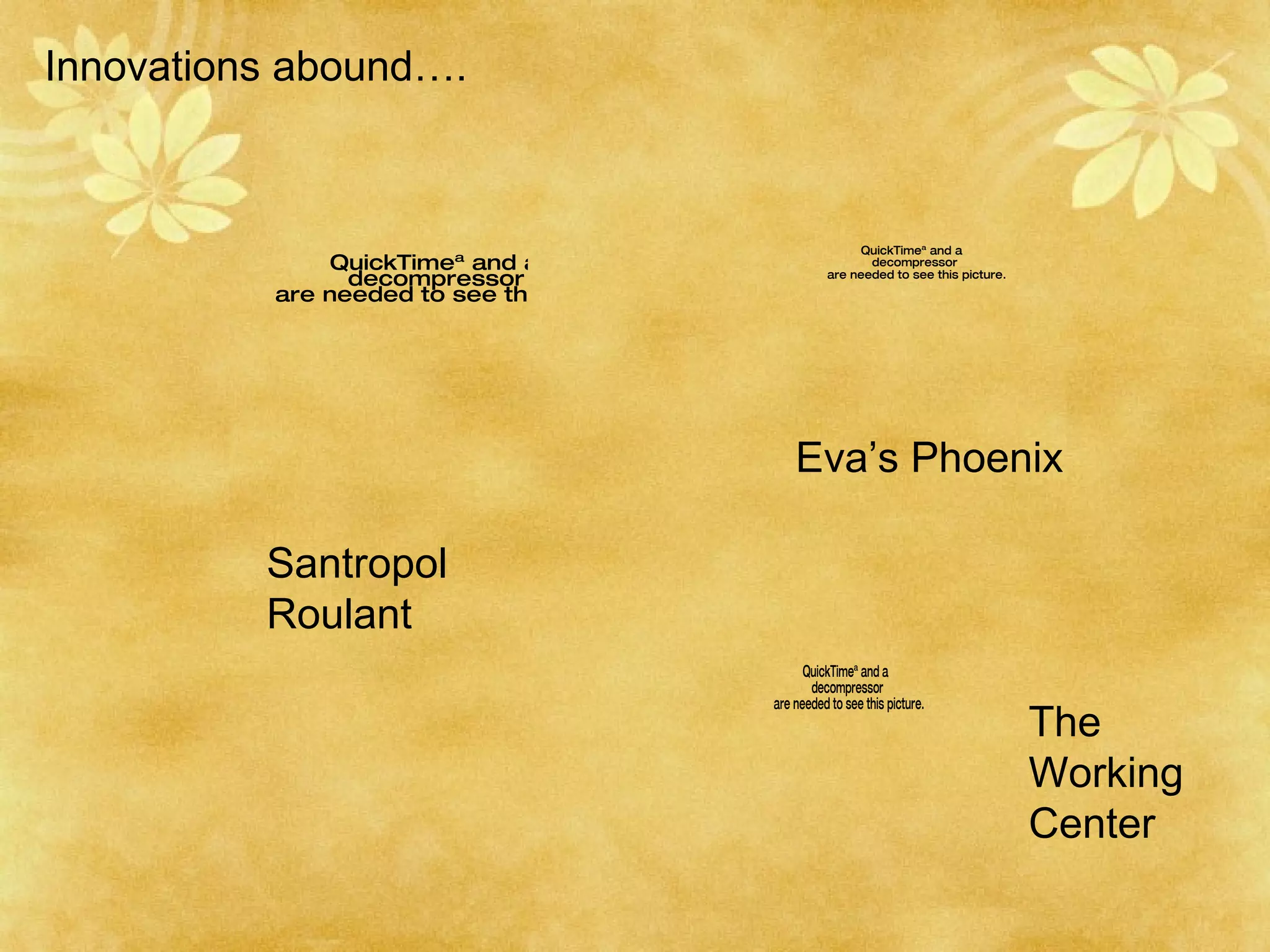 Santropol Roulant Eva’s Phoenix The Working Center Innovations abound…. 