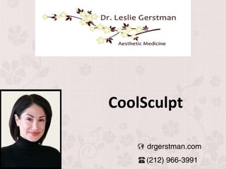 CoolSculpt
drgerstman.com
(212) 966-3991
 