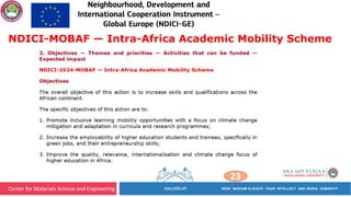 Center for Materials Science and Engineering
23
NDICI-MOBAF — Intra-Africa Academic Mobility Scheme
 