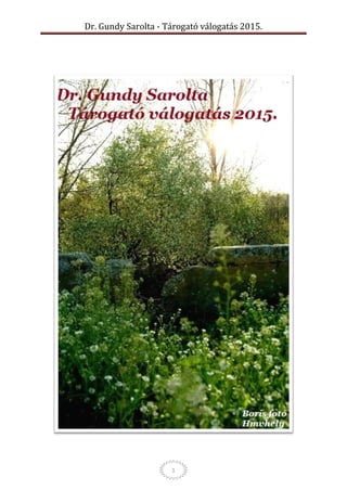 Dr. Gundy Sarolta - Tárogató válogatás 2015.
1
 
