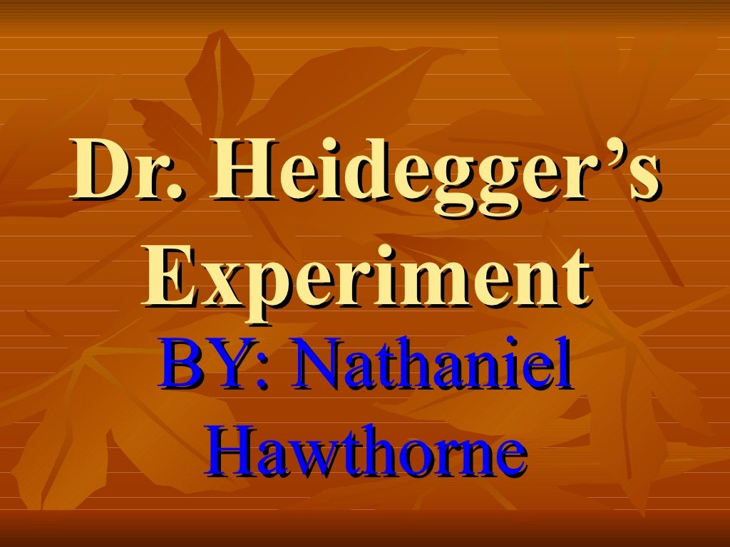 Dr Heidegger's Experiment