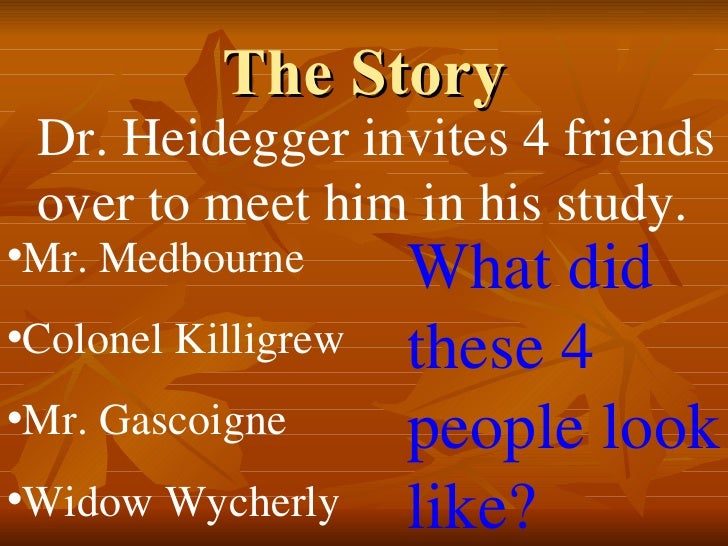 Dr Heidegger's Experiment