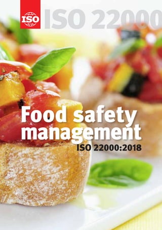 ISO22000
Food safety
managementISO 22000:2018
 