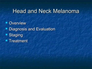 Head and Neck Melanoma | PPT