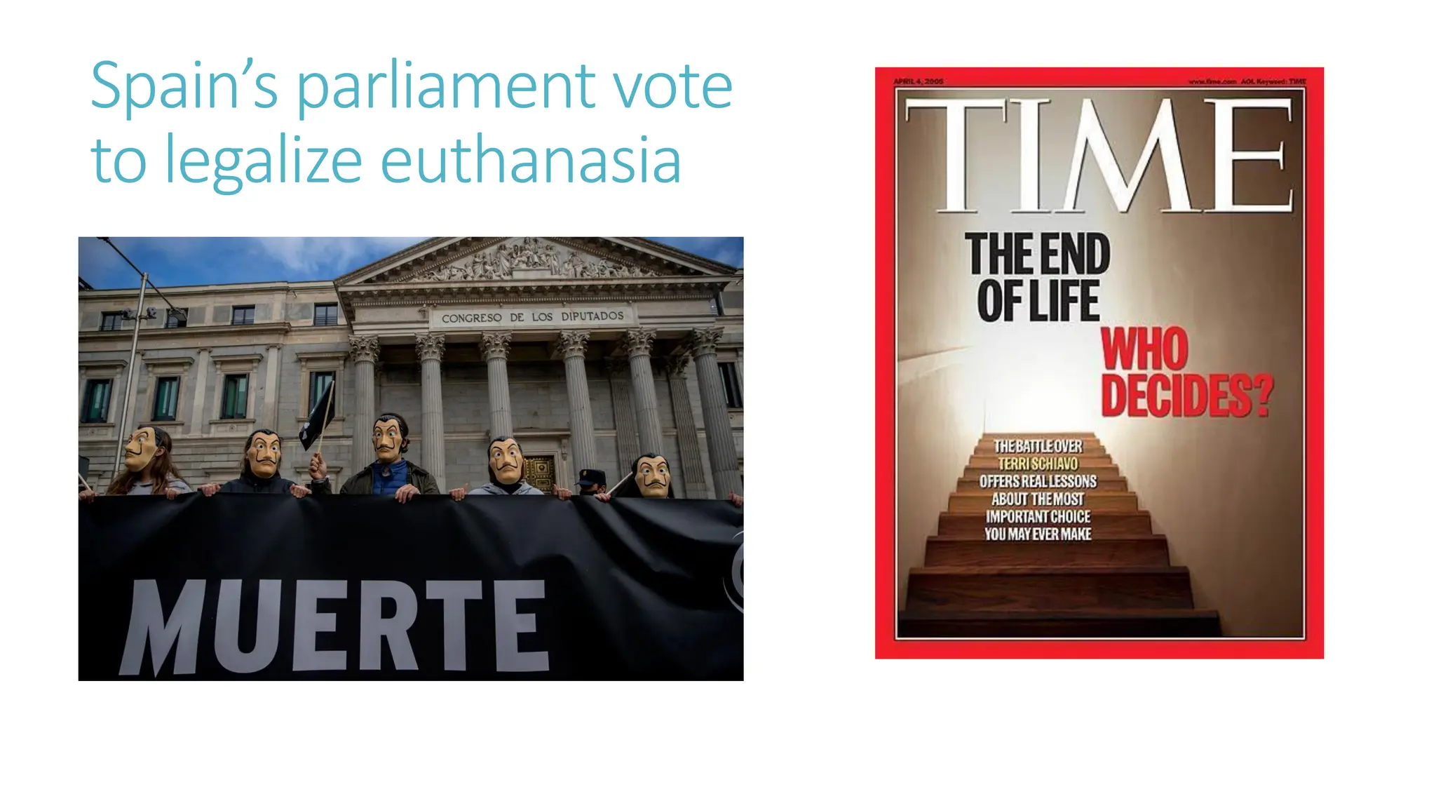 Spain’s parliament vote
to legalize euthanasia
 