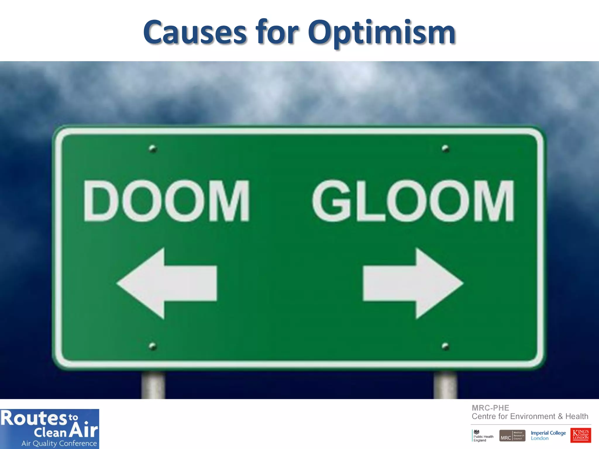 20
Causes for Optimism
 