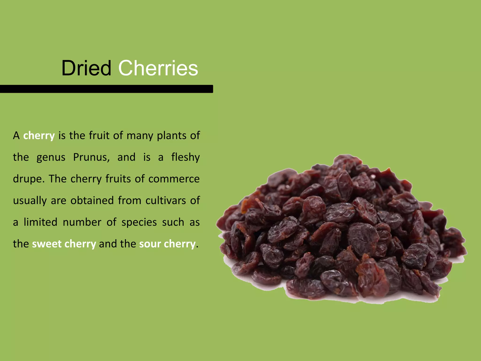 Dried cherries nutrition facts PPT