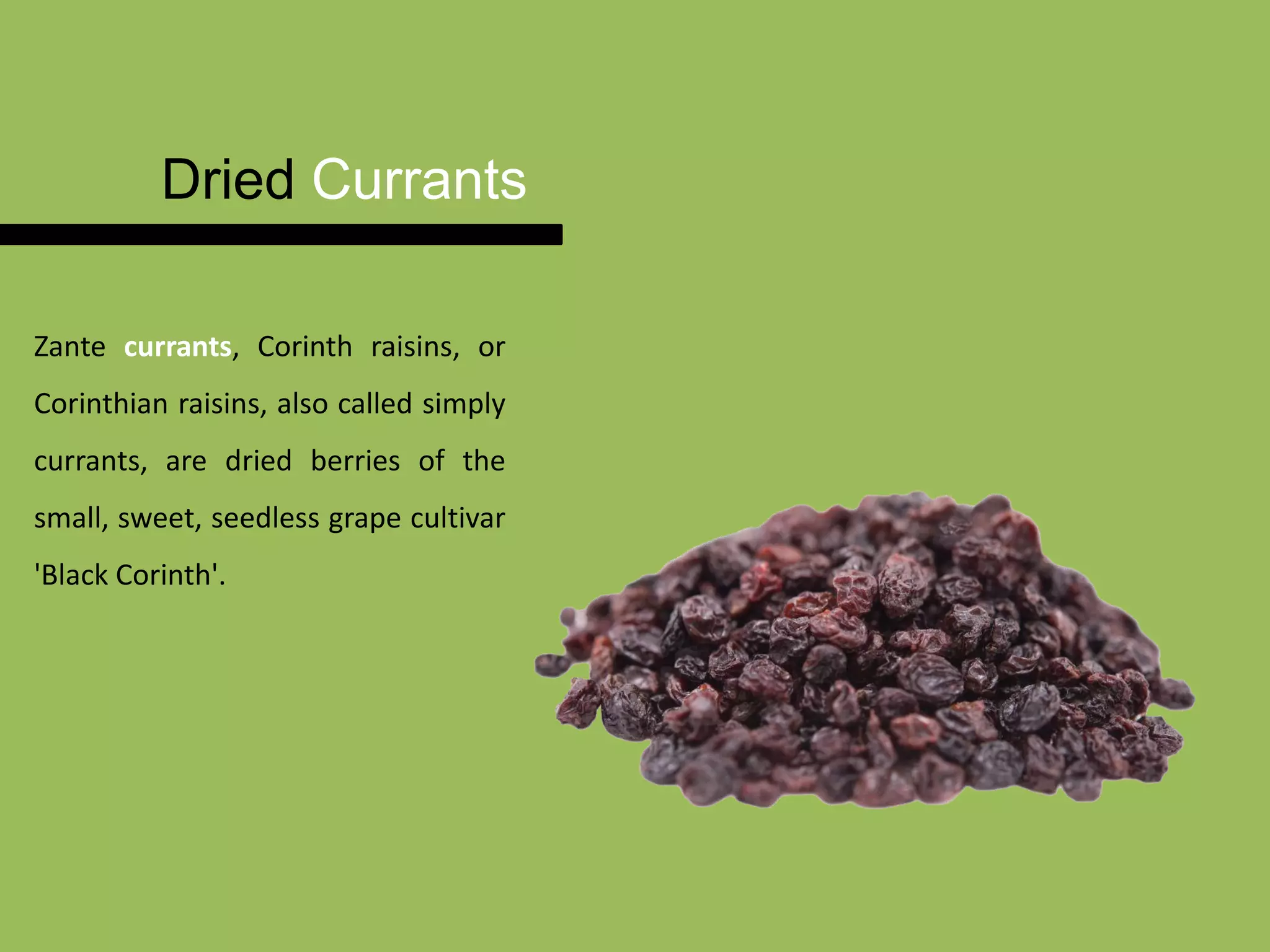 Dried currants nutrition facts PPT