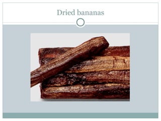 Dried bananas 