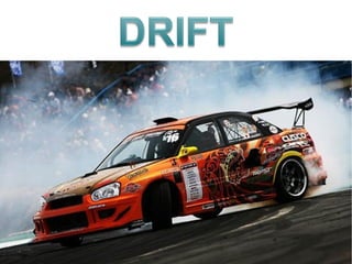 Drifting cars and riders 