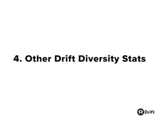 4. Other Drift Diversity Stats
 