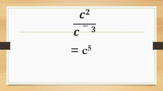 𝒄 𝟐
𝒄
− 𝟑
= c5
 