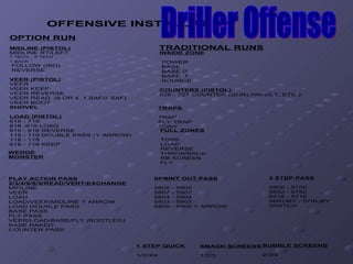 Driller Offense 