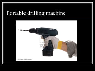 Portable drilling machine
 