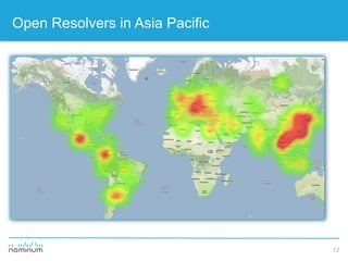 12
Open Resolvers in Asia Pacific
 