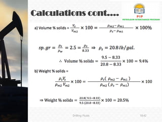 Calculations cont.…
Drilling Fluids 18:42
 