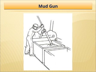 Mud Gun
 