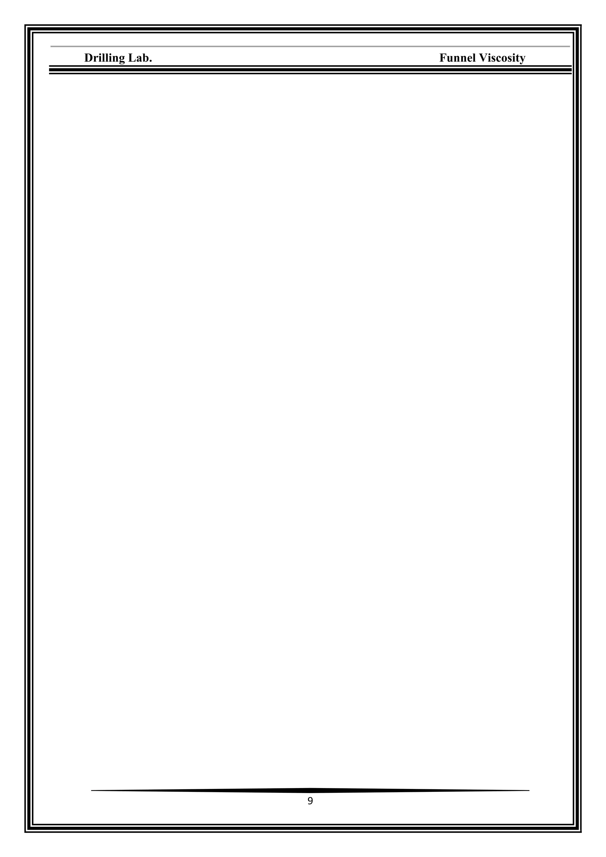 Drilling Lab. Funnel Viscosity
9
 