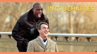 Mechanical Communicative
INTOUCHABLES
 