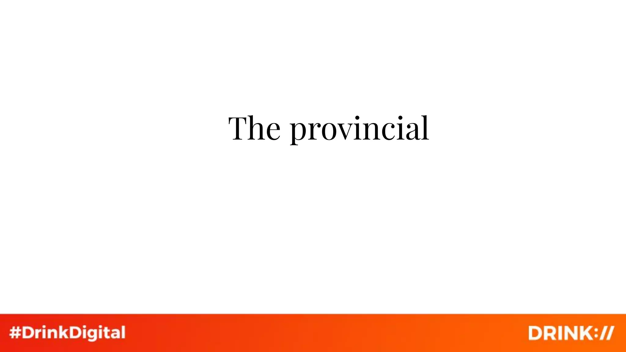 The provincial
 