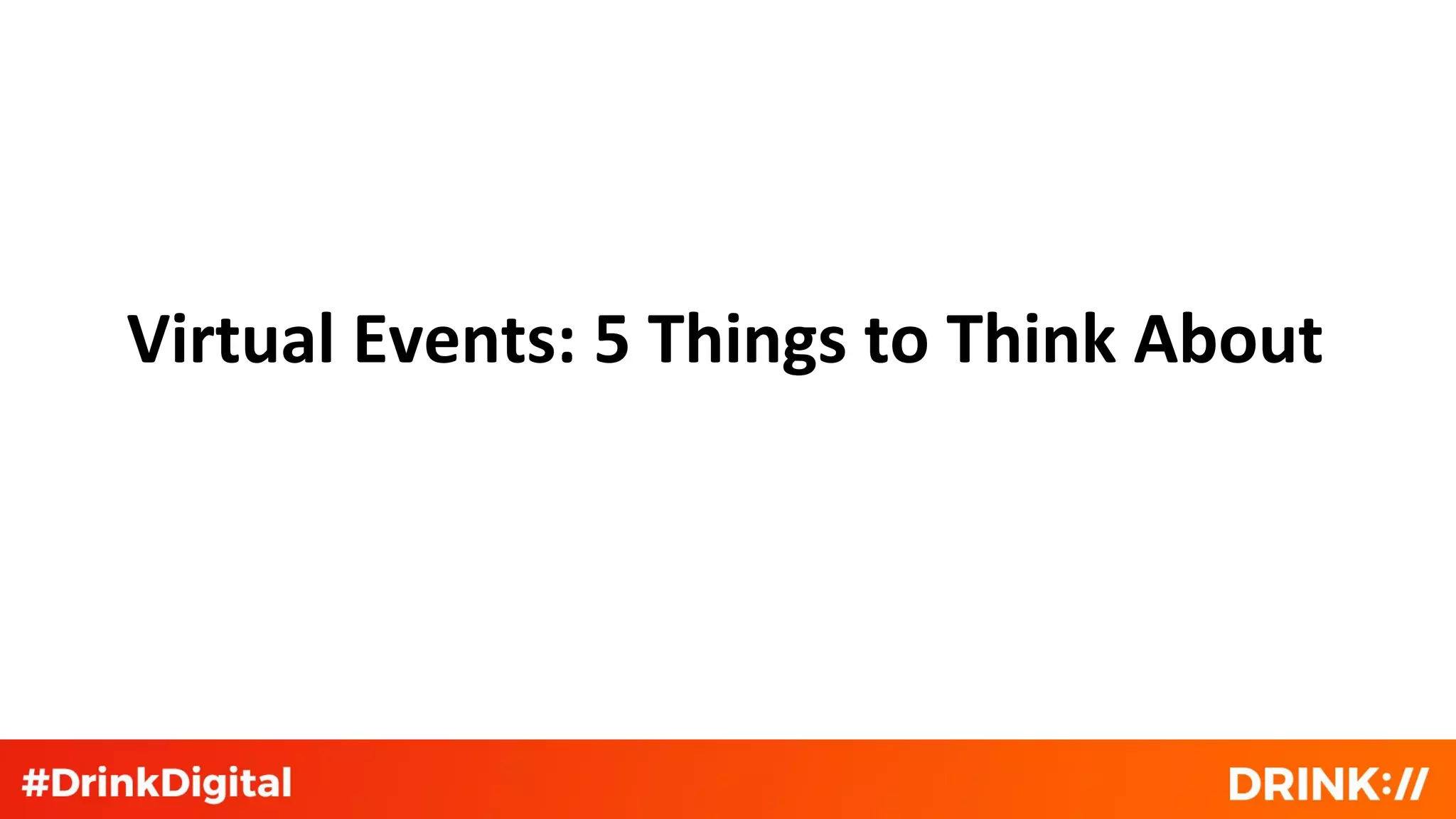 Virtual Events: 5 Things to Think About
 