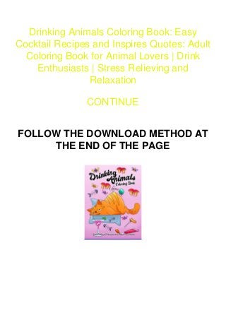 Download PDF READ Drinking Animals Coloring Book: Easy Cocktail Recipes and In…