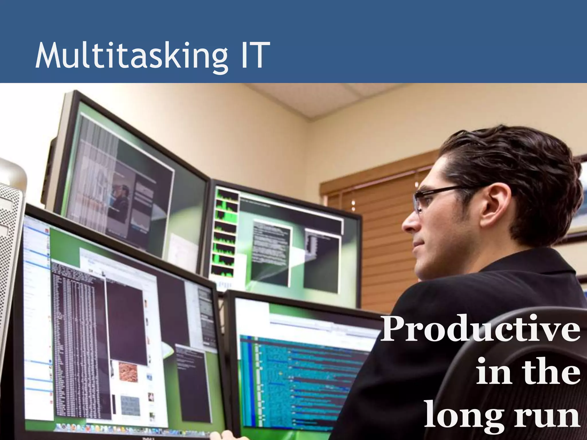 Drinking from a Fire Hose