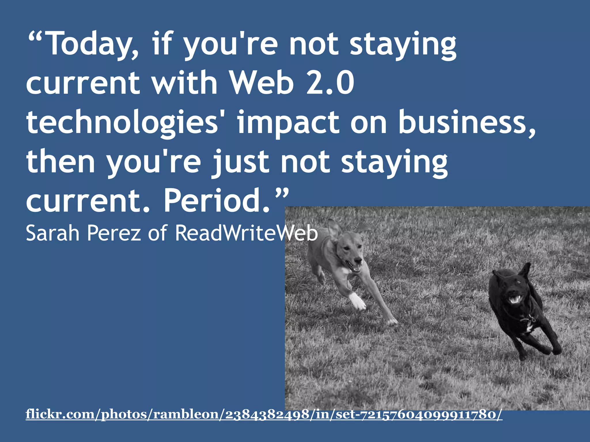 Drinking from a Fire Hose