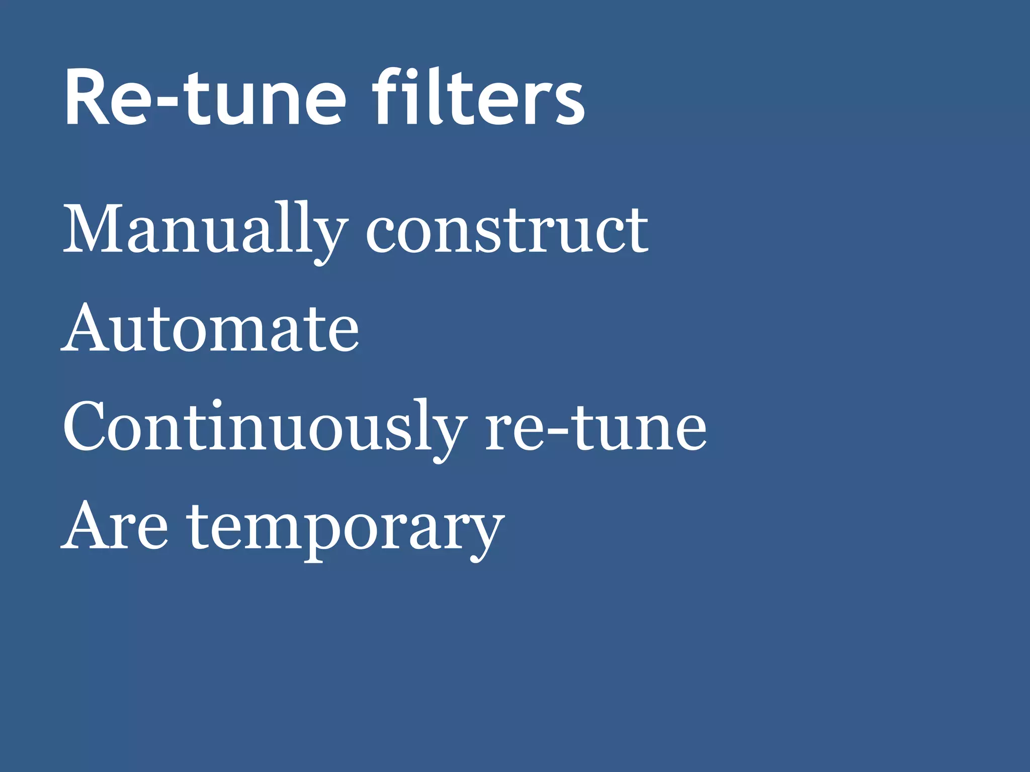 Drinking from a Fire Hose