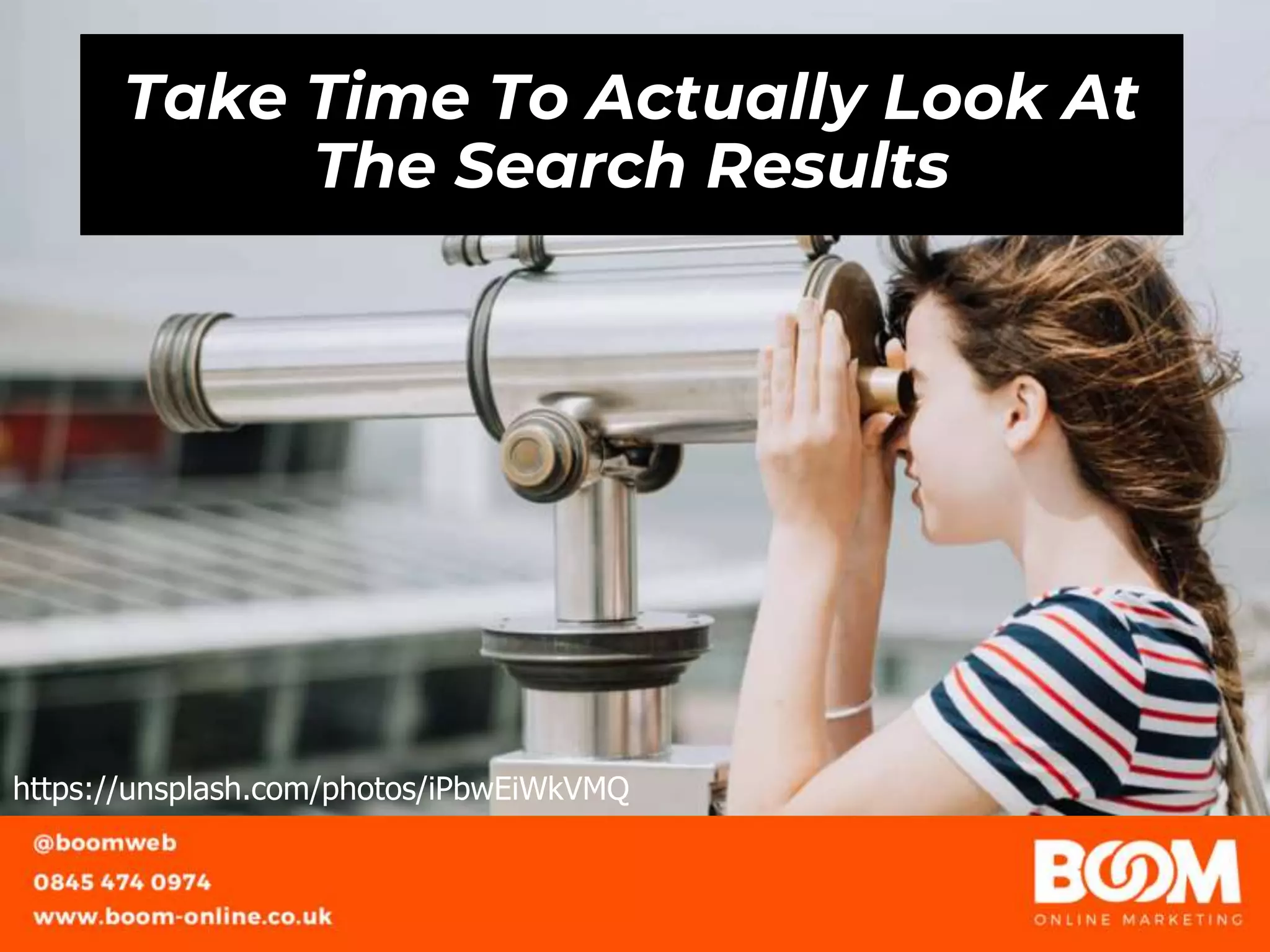 Take Time To Actually Look At
The Search Results
https://unsplash.com/photos/iPbwEiWkVMQ
 