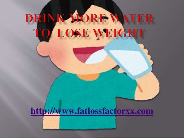 Drink More Water to Lose Weight
