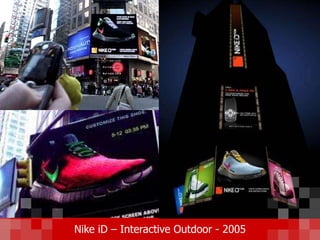 Nike iD – Interactive Outdoor - 2005