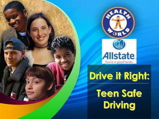 Drive it Right: Teen Safe Driving 