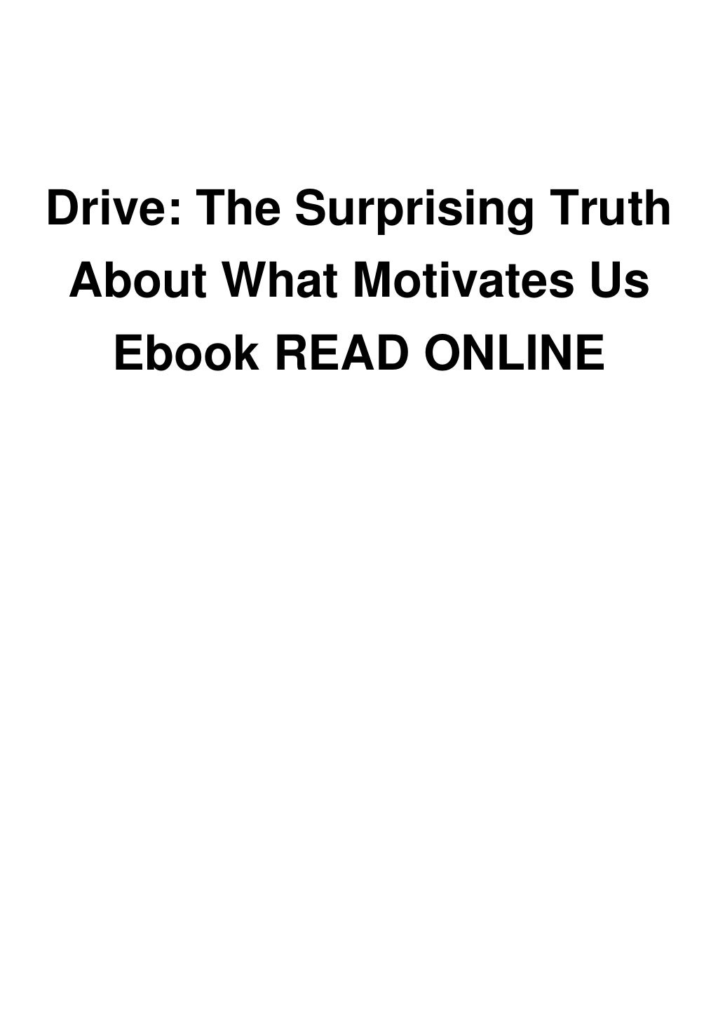 Drive: The Surprising Truth About What Motivates Us Ebook READ ONLINE
