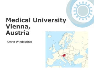Medical University
Vienna,
Austria
Katrin Wiedeschitz
 