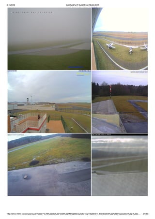 6.1.2018 DoCAciD's IP-CAM FronTEnD 2017
http://drive-html-viewer.pansy.at/?state=%7B%22ids%22:%5B%221MhQMxECZw6x1DgTMZ8n5r1_4OnIEbX9i%22%5D,%22action%22:%22o… 31/50
 