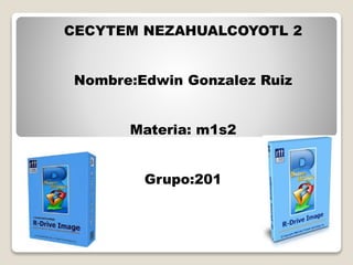 CECYTEM NEZAHUALCOYOTL 2
Nombre:Edwin Gonzalez Ruiz
Materia: m1s2
Grupo:201
 