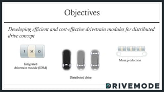 Drivemode Next Generation Electric Drivetrains for Fully Electric ...