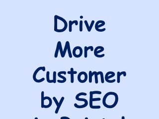 Drive
  More
Customer
 by SEO
 